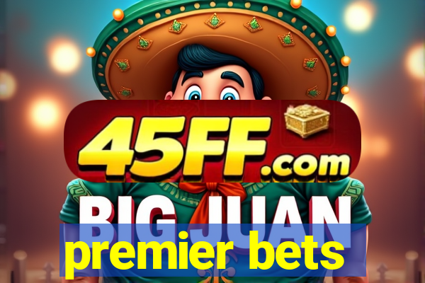 premier bets